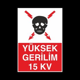 Technopa Yüksek Gerilim Uyarı Levhası