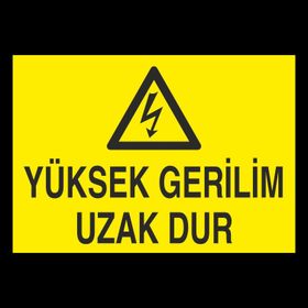 Technopa Yüksek Gerilim Uzak Dur Uyarı Levhası