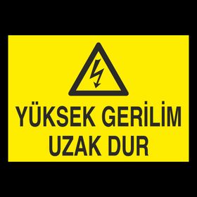Technopa Yüksek Gerilim Uzak Dur Uyarı Levhası