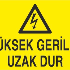Technopa Yüksek Gerilim Uzak Dur Uyarı Levhası