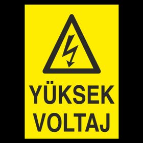 Technopa Yüksek Vol Uyarı Levhası