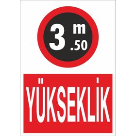 Technopa Yükseklik 3.50 m Uyarı Levhası