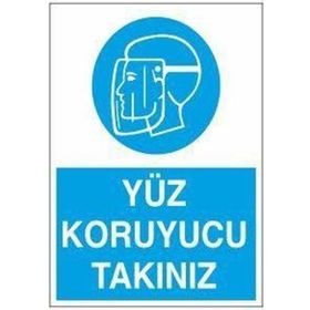Technopa Yüz Koruyucu Takınız Uyarı Levhası