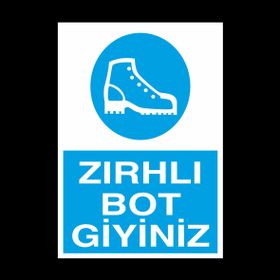 Technopa Zırhlı Botunu Giy Uyarı Levhası