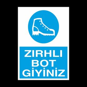 Technopa Zırhlı Botunu Giy Uyarı Levhası
