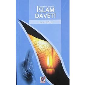 TECRÜBELER IŞIĞINDA İSLAM DAVETI - AHMET MÜNIR