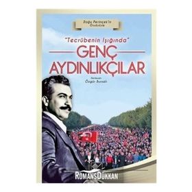 Tecrübenin Işığında Genç Aydınlıkçılar - Özgür Bursalı