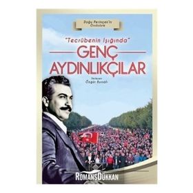 Tecrübenin Işığında Genç Aydınlıkçılar - Özgür Bursalı