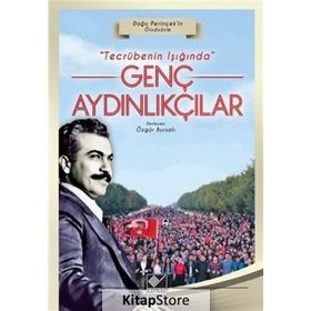 Tecrübenin Işığında Genç Aydınlıkçılar - Özgür Bursalı