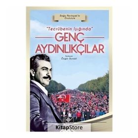 Tecrübenin Işığında Genç Aydınlıkçılar - Özgür Bursalı
