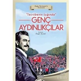 Tecrübenin Işığında Genç Aydınlıkçılar - Özgür Bursalı