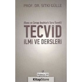 Tecvid İlmi ve Dersleri - Sıtkı Gülle