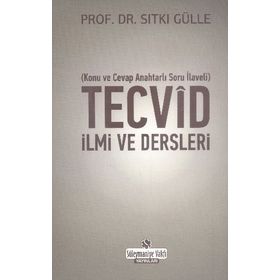 Tecvid İlmi ve Dersleri - Sıtkı Gülle