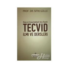 Tecvid İlmi ve Dersleri - Sıtkı Gülle