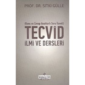 Tecvid İlmi ve Dersleri - Sıtkı Gülle