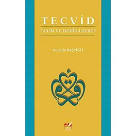 Tecvid Ta'lim ve Tashih-i Huruf Nurettin Başyiğit