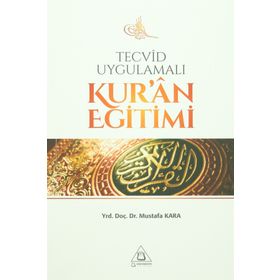 Tecvid Uygulamalı Kur'an Eğitimi - Mustafa Kara