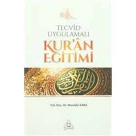 Tecvid Uygulamalı Kur'an Eğitimi - Mustafa Kara