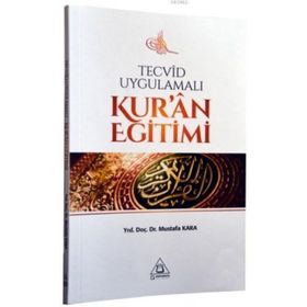 Tecvid Uygulamalı Kur'an Eğitimi - Mustafa Kara