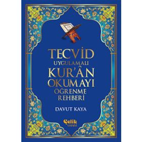 Tecvid Uygulamalı Kur’an Okumayı Öğrenme Rehberi - Davut Kaya