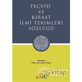 Tecvid ve Kıraat İlmi Terimleri Sözlüğü - Yavuz Fırat