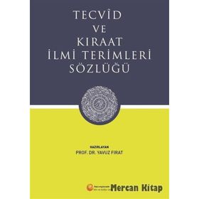 Tecvid ve Kıraat İlmi Terimleri Sözlüğü - Yavuz Fırat