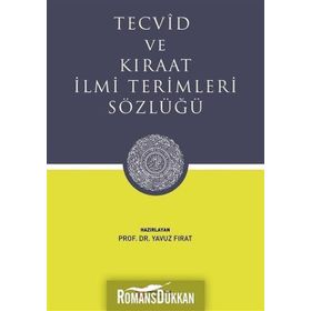 Tecvid ve Kıraat İlmi Terimleri Sözlüğü - Yavuz Fırat