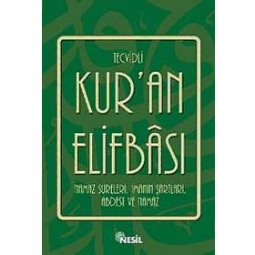 TECVIDLI KUR´AN ELİFBASI NAMAZ SURELERI, İMANIN ŞARTLARI, ABDEST VE NAMAZ - ÖMER FARUK PAKSU