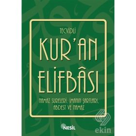 TECVIDLI KUR´AN ELİFBASI NAMAZ SURELERI, İMANIN ŞARTLARI, ABDEST VE NAMAZ - ÖMER FARUK PAKSU