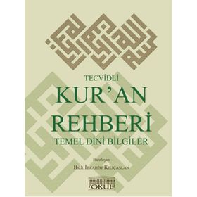 Tecvidli Kur’an Rehberi ve Temel Dini Bilgiler - Halil İbrahim Kılıçaslan