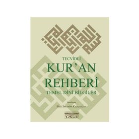 Tecvidli Kur’an Rehberi ve Temel Dini Bilgiler - Halil İbrahim Kılıçaslan