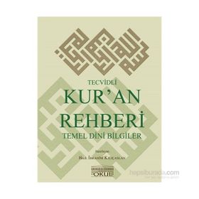 Tecvidli Kur’an Rehberi ve Temel Dini Bilgiler - Halil İbrahim Kılıçaslan