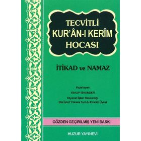 TECVITLI KURÂN-I KERIM HOCASI İTİKAT VE NAMAZ - YAKUP İSKENDER
