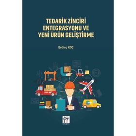 Tedarik Zinciri Entegrasyonu ve Yeni Ürün Geliştirme - Erdinç Koç