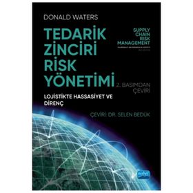 Tedarik Zinciri Risk Yönetimi Lojistikte Hassasiyet ve Direnç - Nobel Yayınevi
