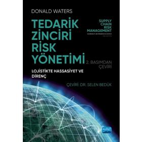 Tedarik Zinciri Risk Yönetimi Lojistikte Hassasiyet ve Direnç - Nobel Yayınevi