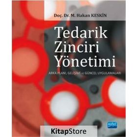 Tedarik Zinciri Yönetimi - Mehmet Hakan Keskin