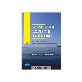 TEDARIK ZINCIRI YÖNETİMİNDE STRATEJIK İTTİFAK OLARAK ÜÇÜNCÜ PARTI LOJISTIK - SONAY ZEKI AYDIN