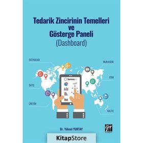 Tedarik Zincirinin Temelleri Ve Gösterge Paneli - Yüksel Yurtay