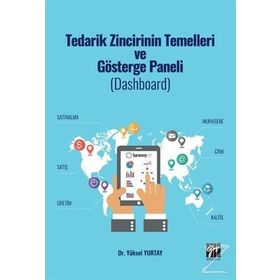Tedarik Zincirinin Temelleri Ve Gösterge Paneli - Yüksel Yurtay