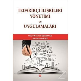 Tedarikçi İlişkileri Yönetimi Ve Uygulamaları - Ramazan Nacar