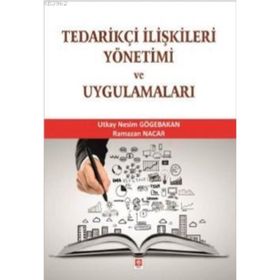 Tedarikçi İlişkileri Yönetimi Ve Uygulamaları - Ramazan Nacar