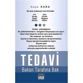 TEDAVI BAKAN TARAFINA BAK) - NEŞE KARA