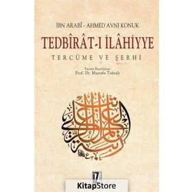 TEDBIRATI İLAHIYYE - MUHYIDDIN İBN ARABI