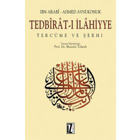 TEDBIRATI İLAHIYYE - MUHYIDDIN İBN ARABI