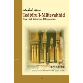 Tedbiru’l-Mütevahhid - İbn Bacce