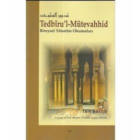 Tedbiru’l-Mütevahhid - İbn Bacce