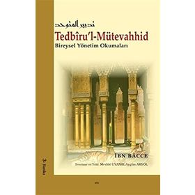 Tedbiru’l-Mütevahhid - İbn Bacce