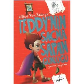 Teddynin Saçma Sapan Günlüğü Kabus Yine Başlıyor - Yasemin Derya Aka