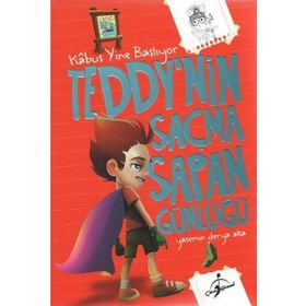 Teddynin Saçma Sapan Günlüğü Kabus Yine Başlıyor - Yasemin Derya Aka